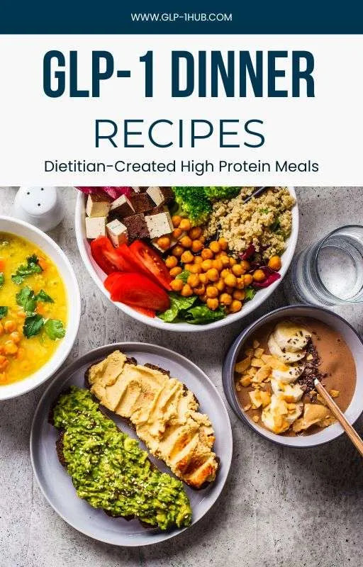 GLP-1 Friendly Dinner Recipes