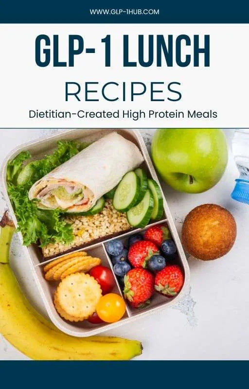 GLP-1 Friendly Lunch Recipes